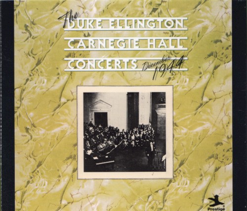 The Duke Ellington Carnegie Hall Concerts: December 1944