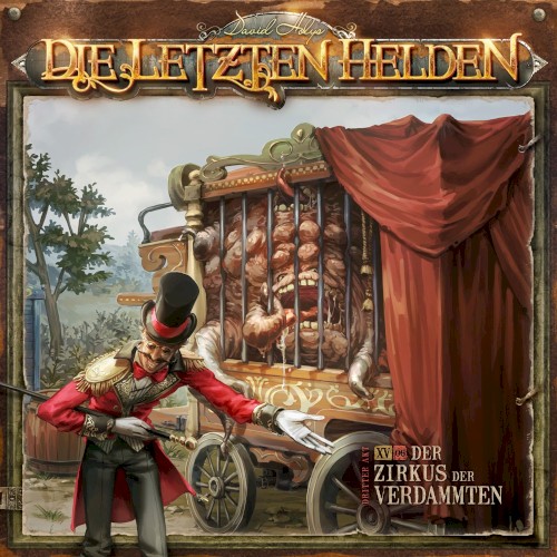 Die Letzten Helden 15-6: Der Zirkus der Verdammten