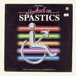 Hooked on Spastics