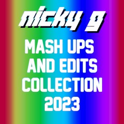 MASH UPS & EDITS COLLECTION 2023