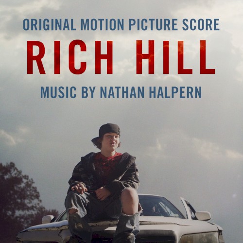 Rich Hill (Original Motion Picture Score)