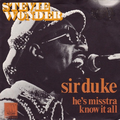 Sir Duke / He’s Misstra Know It All