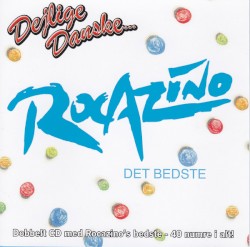 Dejlige Danske... Rocazino - Det Bedste