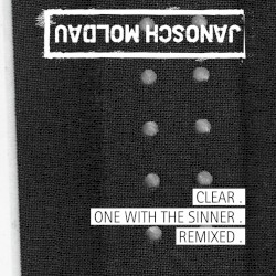 Clear . One with the Sinner . Remixed