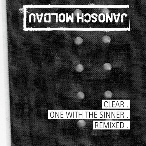 Clear . One with the Sinner . Remixed