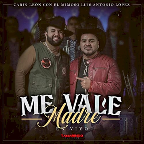 Me vale madre - en vivo