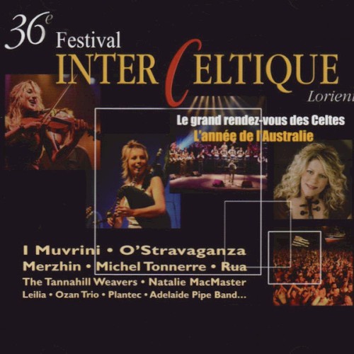 36è Festival Interceltique de Lorient: Le grand rendez-vous des Celtes - l'année de l'Australie