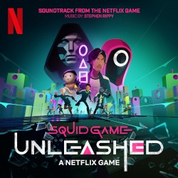 Squid Game: Unleashed (Soundtrack From the Netflix Game)