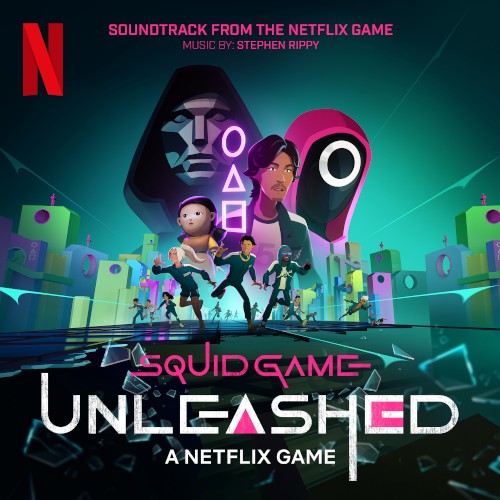 Squid Game: Unleashed (Soundtrack From the Netflix Game)