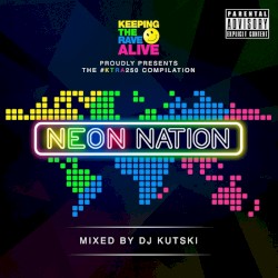 Keeping the Rave Alive: Neon Nation