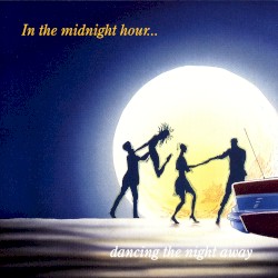 In The Midnight Hour... Dancing The Night Away