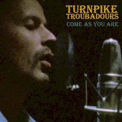 Come as You Are