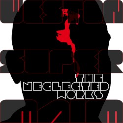 The Neglected Works