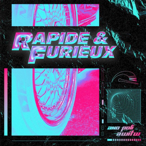 Rapide Et Furieux