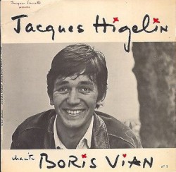 Jacques Higelin chante Boris Vian