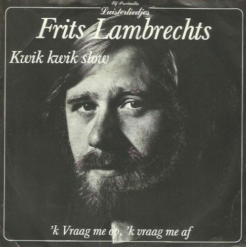 Kwik kwik slow / 'k Vraag me op, 'k vraag me af