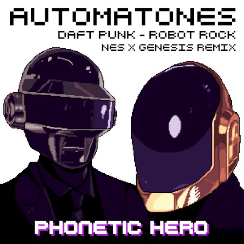 Daft Punk: Automatones (Robot Rock Remix)