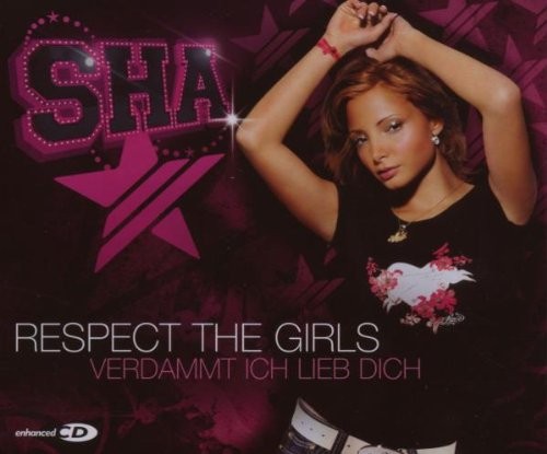 Respect the Girls / Verdammt ich lieb dich