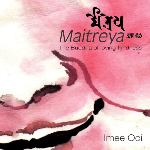 Maitreya: The Buddha of Loving-Kindness
