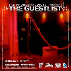 The Problemaddicts Present: The Guestlist