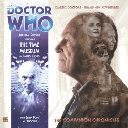 Doctor Who - The Companion Chronicles: The Time Museum