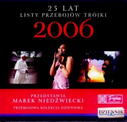 25 lat listy przebojów Trójki: 2006