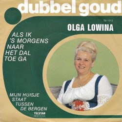 Als ik ’s morgens naar het dal toe ga / Mijn huisje staat tussen de bergen