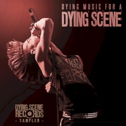Dying Music for a Dying Scene