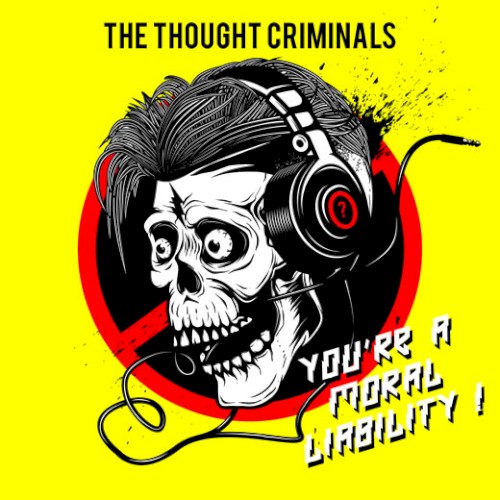 You're a Moral Liability !