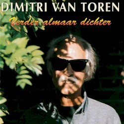 Verder almaar dichter