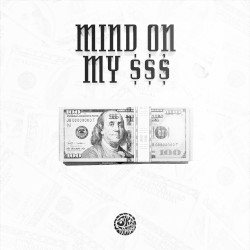 MIND ON MY $$$