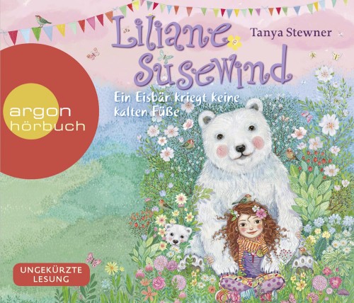 Liliane Susewind: Ein Eisbär kriegt keine kalten Füße
