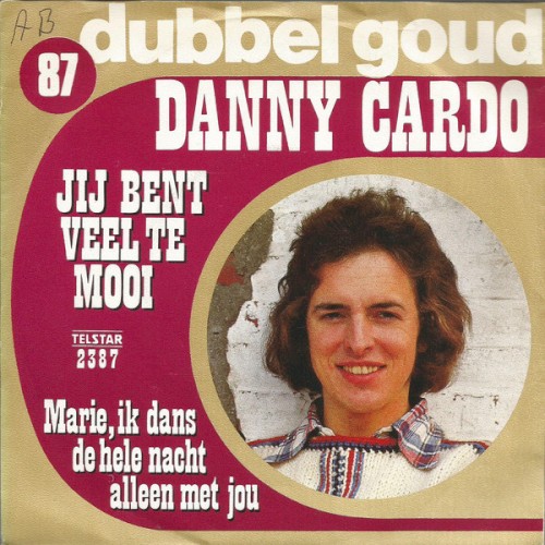 Jij bent veel te mooi / Marie, ik dans de hele nacht alleen met jou