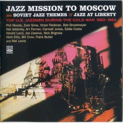 Jazz Mission to Moscow plus Soviet Jazz Themes & Jazz at Liberty