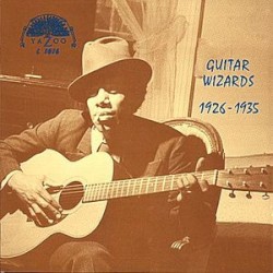 Guitar Wizards 1926-1935