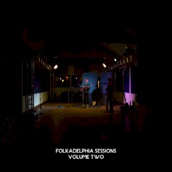 Folkadelphia Sessions, Volume II