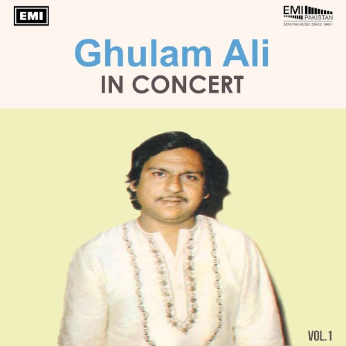 Ghulam Ali In Concert, Vol. 1