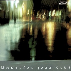 Montreal Jazz Club - Session 1