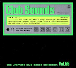 Club Sounds: The Ultimate Club Dance Collection, Vol. 56