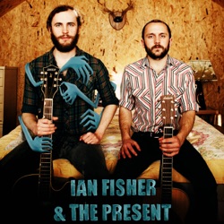 Ian Fisher & The Present