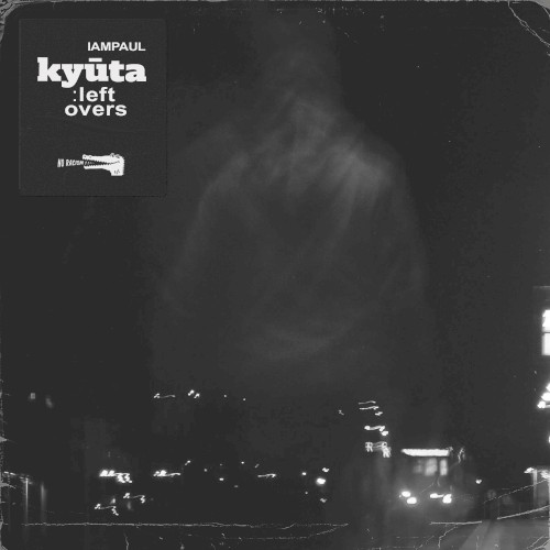 Kyūta: Leftovers