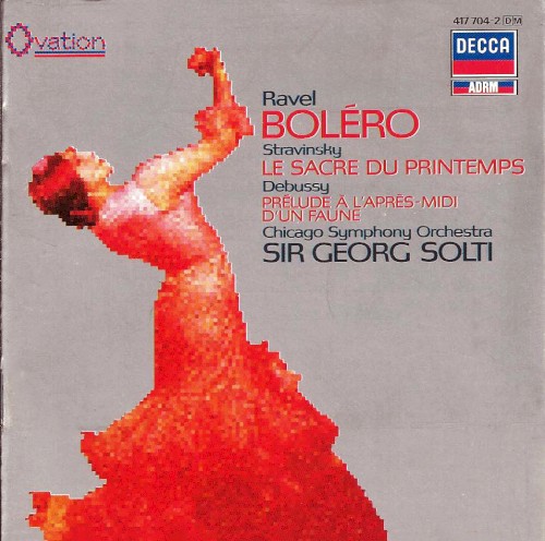 Ravel: Boléro / Stravinsky: Le Sacre du printemps / Debussy: Prélude à l'après-midi d'un faune