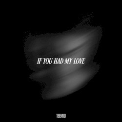 If you had my love