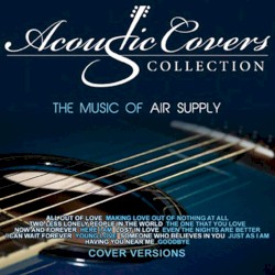 Acoustic Covers Collection: The Music of Air Supply