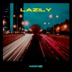 Lazily