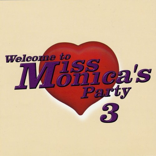 Welcome to Miss Monica's Party 3