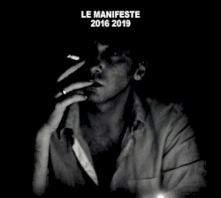 Le Manifeste 2016 2019 : Ni dieu ni maître