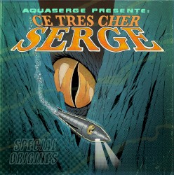 Ce très cher Serge