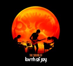 The Sound of Birth of Joy