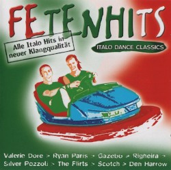 Fetenhits: Italo Dance Classics